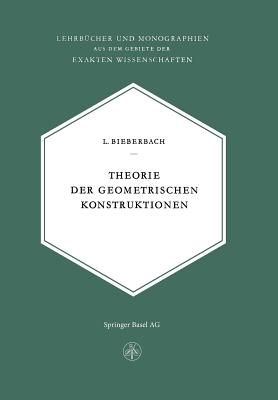 Theorie Der Geometrischen Konstruktionen