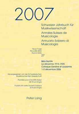 Schweizer Jahrbuch Fuer Musikwissenschaft- Annales Suisses de Musicologie- Annuario Svizzero Di Musicologia: Neue Folge / Nouvelle Série / Nuova Serie