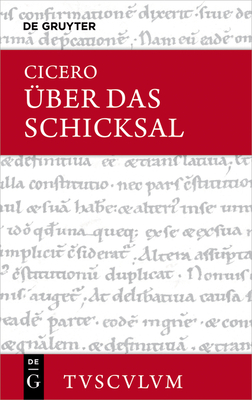 Über Das Schicksal / de Fato: Lateinisch - Deutsch