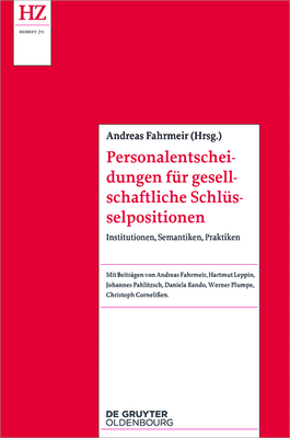 Personalentscheidungen Für Gesellschaftliche Schlüsselpositionen: Institutionen, Semantiken, Praktiken