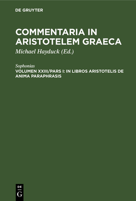 In libros Aristotelis De Anima paraphrasis