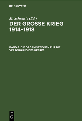 Die Organisationen Für Die Versorgung Des Heeres