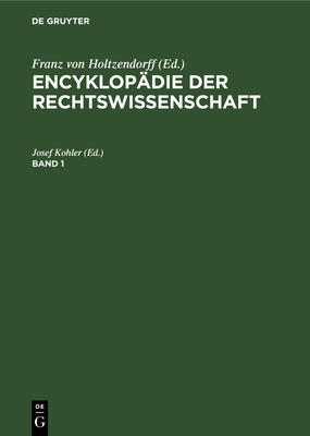 Encyklopädie Der Rechtswissenschaft. Band 1