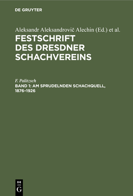 Am Sprudelnden Schachquell, 1876-1926