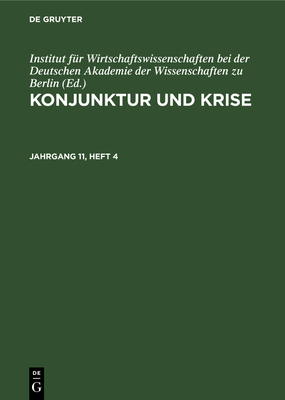 Konjunktur Und Krise. Jahrgang 11, Heft 4