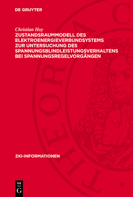 Zustandsraummodell Des Elektroenergieverbundsystems Zur Untersuchung Des Spannungsblindleistungsverhaltens Bei Spannungsregelvorgängen
