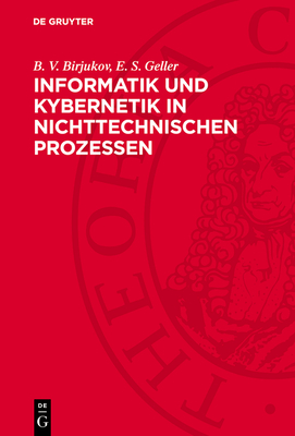 Informatik Und Kybernetik in Nichttechnischen Prozessen