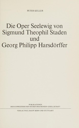 Die Oper Seelewig Von Sigmund Theophil Staden Und Georg Philipp Harsdoerffer