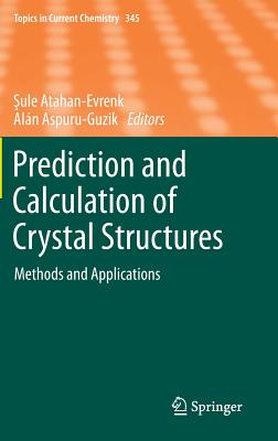 Prediction and Calculation of Crystal Structures: Methods and Applications