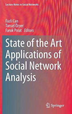 State of the Art Applications of Social Network Analysis