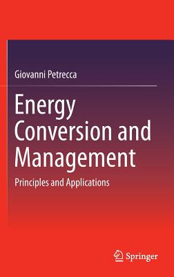 Energy Conversion and Management: Principles and Applications