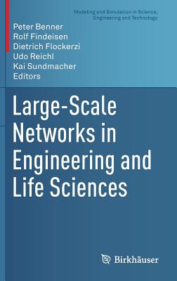 Large-Scale Networks in Engineering and Life Sciences