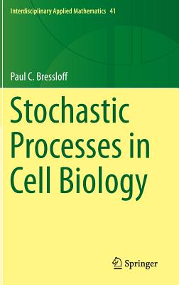 Stochastic Processes in Cell Biology