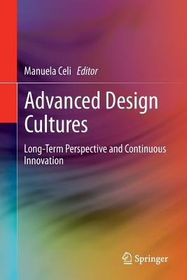 Advanced Design Cultures: Long-Term Perspective and Continuous Innovation