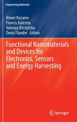 Functional Nanomaterials and Devices for Electronics, Sensors and Energy Harvesting