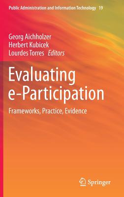 Evaluating E-Participation: Frameworks, Practice, Evidence