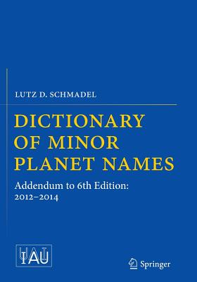 Dictionary of Minor Planet Names: Addendum to 6th Edition: 2012-2014