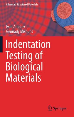 Indentation Testing of Biological Materials