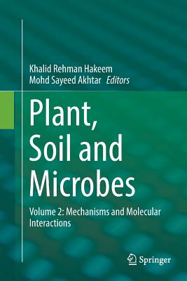 Plant, Soil and Microbes: Volume 2: Mechanisms and Molecular Interactions
