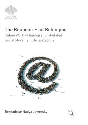 The Boundaries of Belonging: Online Work of Immigration-Related Social Movement Organizations