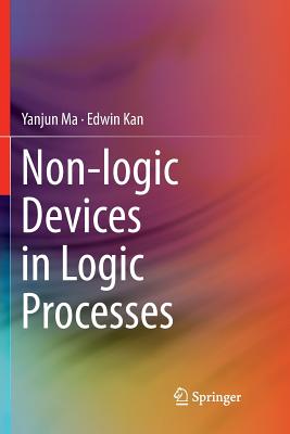 Non-Logic Devices in Logic Processes