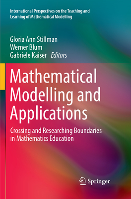 Mathematical Modelling and Applications: Crossing and Researching Boundaries in Mathematics Education