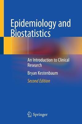 Epidemiology and Biostatistics: An Introduction to Clinical Research