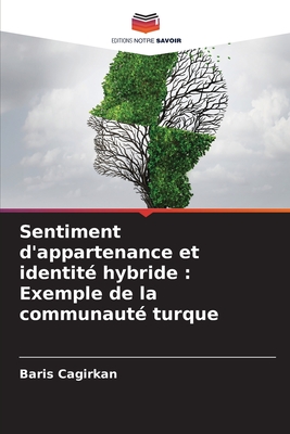 Sentiment d'appartenance et identité hybride: Exemple de la communauté turque