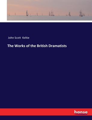 The Works of the British Dramatists