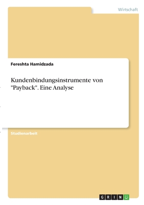 Kundenbindungsinstrumente von "Payback". Eine Analyse