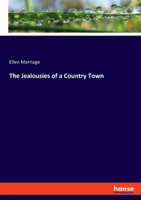The Jealousies of a Country Town