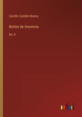 Noites de Insomnia: No. 8