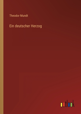 Ein deutscher Herzog
