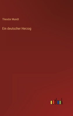 Ein deutscher Herzog