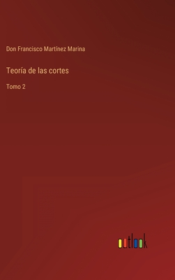 Teoría de las cortes: Tomo 2