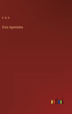 Eros Agonistes