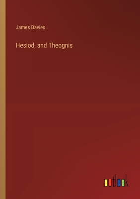Hesiod, and Theognis