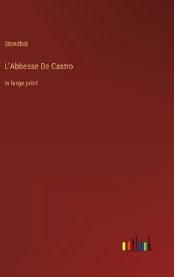 L'Abbesse De Castro: in large print