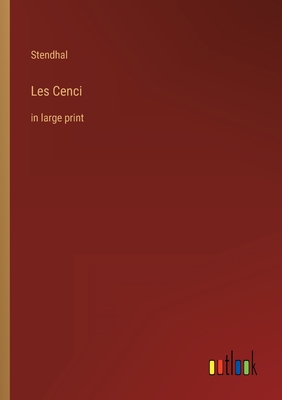 Les Cenci: in large print