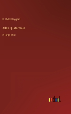 Allan Quatermain: in large print