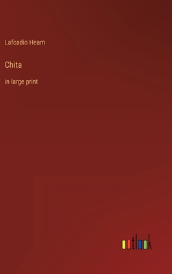 Chita: in large print