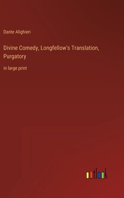 Divine Comedy, Longfellow's Translation, Purgatory: in large print