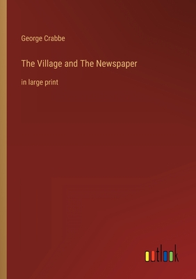 The Village and The Newspaper: in large print