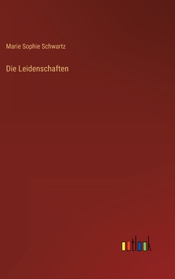 Die Leidenschaften