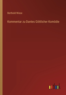 Kommentar zu Dantes Göttlicher Komödie