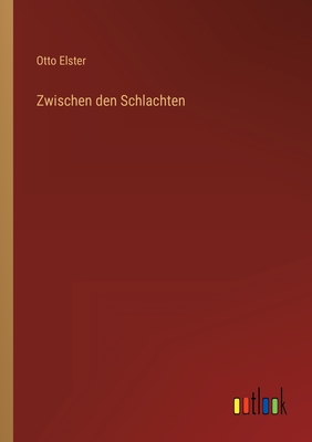 Zwischen den Schlachten