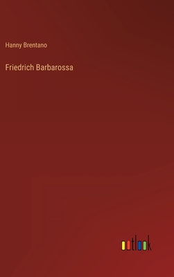 Friedrich Barbarossa