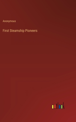 First Steamship Pioneers
