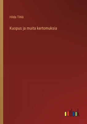 Kuopus ja muita kertomuksia