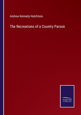The Recreations of a Country Parson